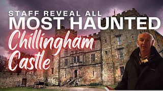 STAFF REVEAL ALL!  Chillingham Castle - Working at one of the UK's MOST HAUNTED LOCATIONS! PART 1