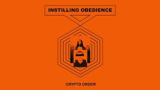 Crypto Order - Instilling Obedience