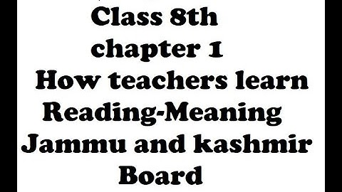 English class 8th chapter 1 How teachers learn