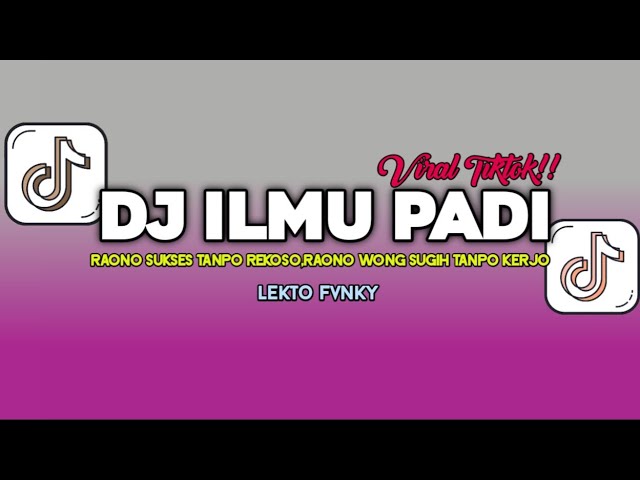 DJ ILMU PADI - DIDIK BUDI FT. SADEWOK STYLE MOCIL FVNKY FREE FLM || DJ RAONO SUKSES TANPO REKOSO class=