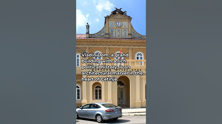 Top 10 must-visit places in Cetinje | Best of Cetinje