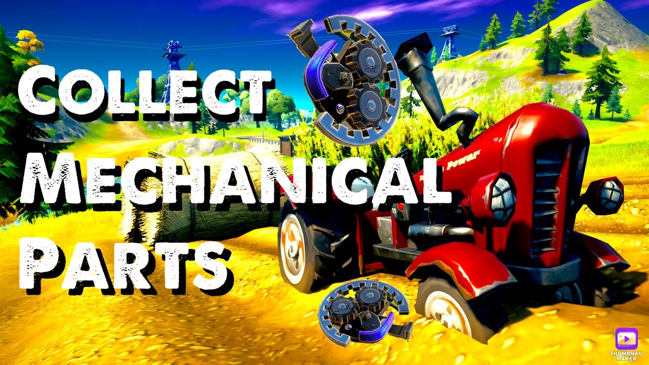 Collect Mechanical Parts from Vehicles/Trailers/Buses/Tractors Chapter 2 Season 6 Week 1 Quest