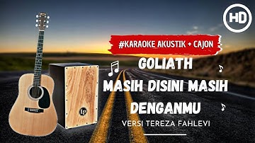 Goliath - Masih Disini Masih Denganmu ( Karaoke akustik )Versi Tereza Fahlevi