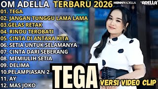 Tega  Jangan Tunggu Lama Lama  Gelas Retak  Om Adella Terbaru 2026
