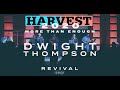 MORE THAN ENOUGH | Dwight Thompson