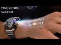 How to Make a $30 Projector Watch! (Futuristic)