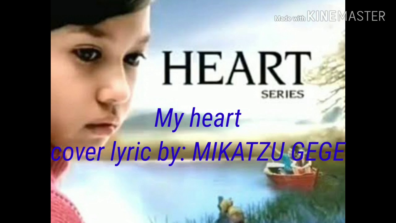 Cover lyrics lagu My heart - YouTube