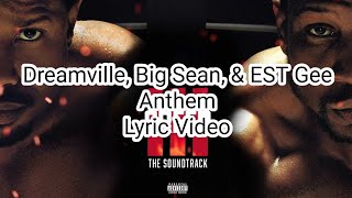 Dreamville, Big Sean, & EST Gee - Anthem (Lyric Video)