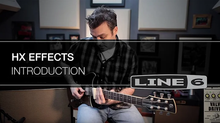 Introducing HX EFFECTS | Line 6
