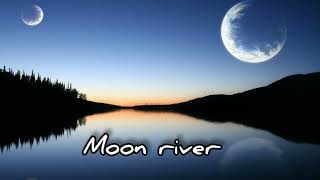 Moon River lyrics by Audrey Hepburn