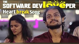 The Software DevLOVEper Song [ Heart Broken ] || Shanmukh Jaswanth Ft. Vaishnavi Chaitanya