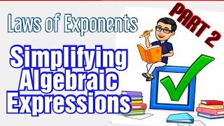 Grade 7- Laws of Exponents - Part 2 Simplifying Algebraic Expressions