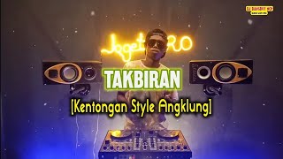 DJ Takbiran 2023 [Kentongan Style Angklung]