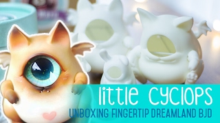 Fingertip Dreamland Cyclops - Introductions and Unboxing