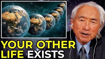 Parallel Worlds Are Real And You Exist In Millions | Michio Kaku