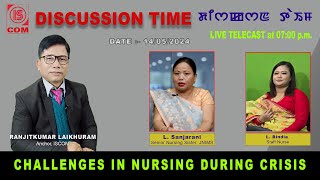 ISCOM DISCUSSION TIME | TOPIC : CHALLENGES IN NURSING DURING CRISIS | 7:00 P.M | May, 14th 2024