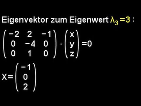Eigenwerte Eigenvektoren bestimmen 3x3 Matrix - YouTube