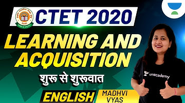 Learning and Acquisition | English for CTET- 2020 | Madhvi Vyas