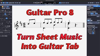 Guitar Pro 8 Entering Standard Notation - Convert Music Notes To Guitar Tabs