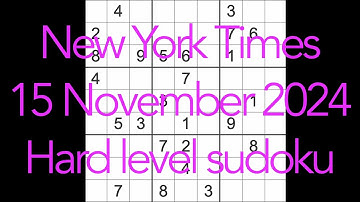 Sudoku solution – New York Times 15 November 2024 Hard level