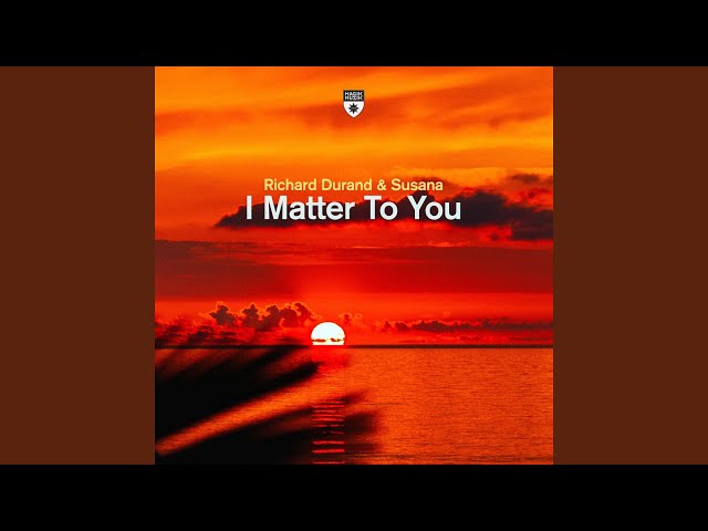 I Matter to You (Extended Mix) class=