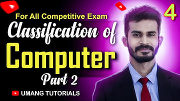 Classification of Computers (PART 2) || कम्प्यूटर का वर्गीकरण (भाग 2) || Computer Class By C.S.Patel