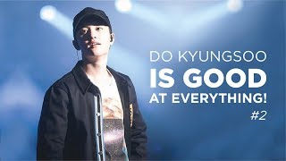 DO KYUNGSOO IS GOOD AT EVERYTHING! #2