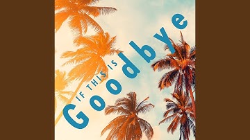 If This is Goodbye (feat. Lars Jansson)