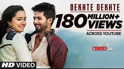 Atif A: Dekhte Dekhte Lyrical | Batti Gul Meter Chalu | Shahid K Shraddha | Nusrat Saab Rochak Manoj