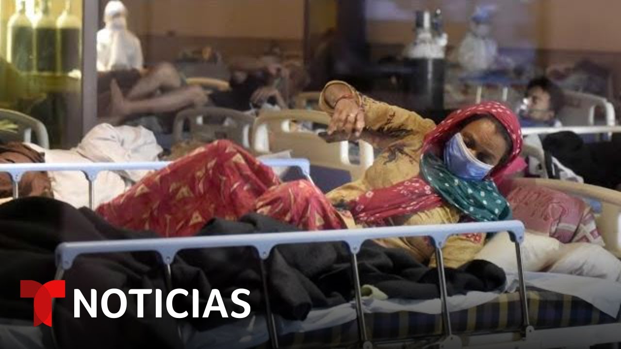 La segunda ola de COVID-19 causa estragos en India | Noticias Telemundo ...