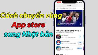 Cách chuyển vùng App Store sang Nhật Bản mới nhất 2026 | Không cần thẻ Visa