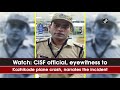 Watch: CISF official, eyewitness to Kozhikode plane crash, narrates the Mp3 Song