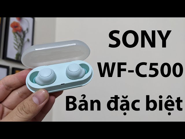 Sony WF-C500 "bản đặc biệt" - Thông số kĩ thuật chi tiết Sony WF-C500