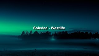 Westlife – Soledad (Lyrics)