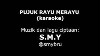 PUJUK RAYU MERAYU- SMY (KARAOKE)