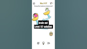 brain out level 117 keep the balance balanced! solution walkthrough