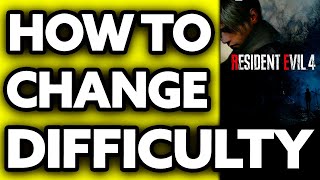 Famous How To Change Difficulty RE4 Remake ?? Net Worth