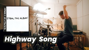 HIGHWAY SONG - System Of A Down drum cover