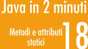Attributi e metodi statici - Java in 2 minuti #18