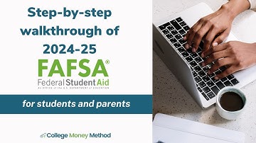2024-25 FAFSA Walkthrough and Demo for High School Seniors