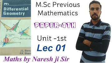Shekhawati university Msc previous Differential Geometry ,Space and curves, maths by Naresh ji Sir,