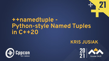 ++namedtuple - Python-style Named Tuples in C++20 - Kris Jusiak - CppCon 2021