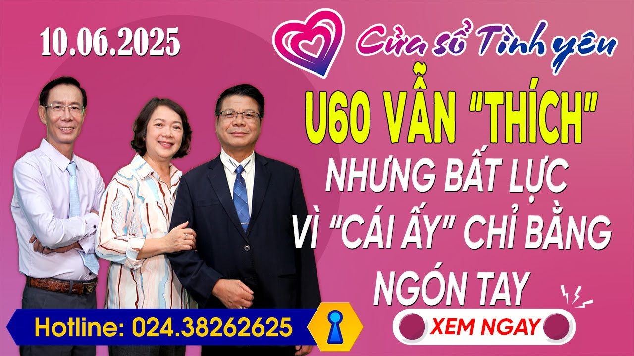 Nghe Cửa Sổ Tình Yêu Ngày 10/06/2025 | Tư Vấn Chuyên Thầm Kín | Đinh Đoàn, Hoàng Thúy Hải, Thành Văn