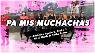 PA´MIS MUCHACHAS - Cristina Aguilera, Becky G,Nicki Nicole ft Nathy Peluso | Zumbafitness YSEL GH
