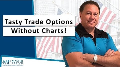 Tasty Trade Bearish Trade  - MasterTrader.com