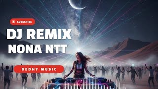 DJ Nona NTT Remix Full Bass Viral TikTok 2025 