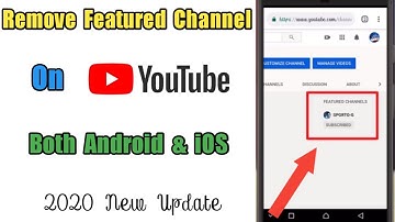 How To Remove Featured Channels On Youtube (On Both Android & iOS) | 2020 New Update