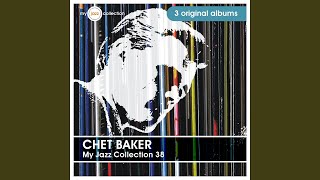It's Always You (Chet Baker Sings)