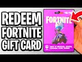 How To Redeem A Fortnite Gift Card - Full Guide