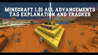 Minecraft 1.21 all advancements TAS explanation and tracker